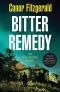[Commissario Alec Blume 05] • Bitter Remedy · an Alec Blume Case